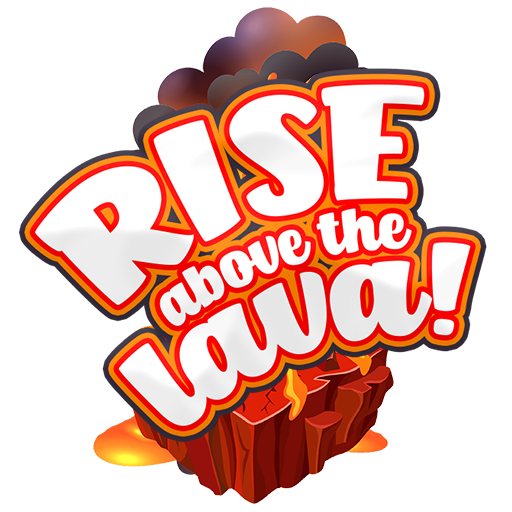 Rise Above The Lava (Game)